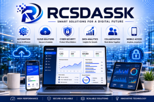 RCSDASSK – Complete Guide to Modern Software and Digital Technology